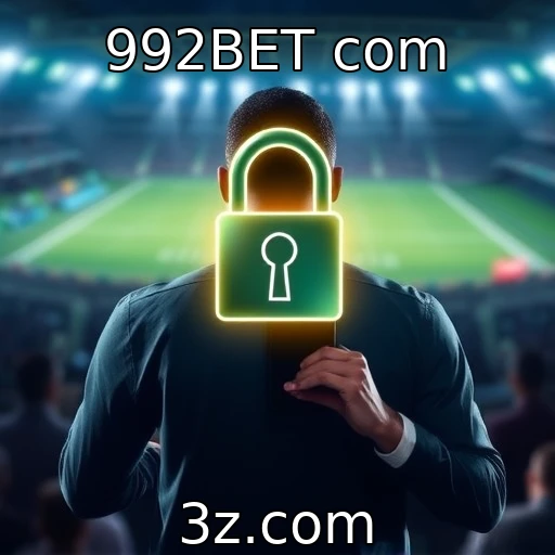 992BET com Aposte com segurança: proteja seus dados enquanto joga online